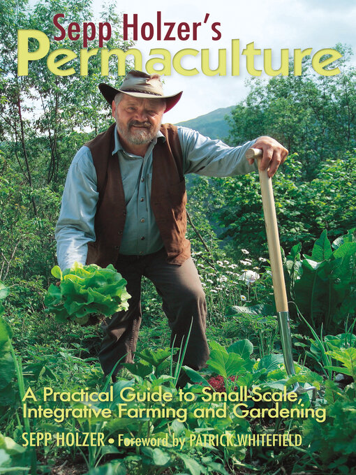 Title details for Sepp Holzer's Permaculture by Sepp Holzer - Available